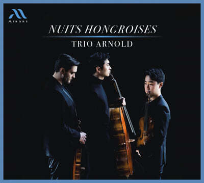 Trio Arnold Ʈ Ƴ    (Nuits Hongroises)