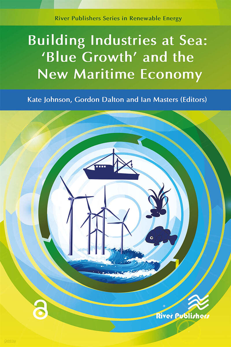 Building Industries at Sea - �Blue Growth� and the New Maritime Economy