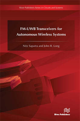 FM-UWB Transceivers for Autonomous Wireless Systems