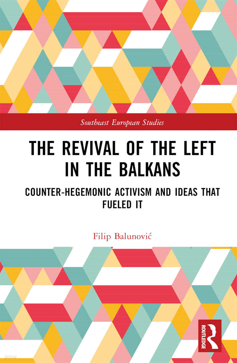 Revival of the Left in the Balkans