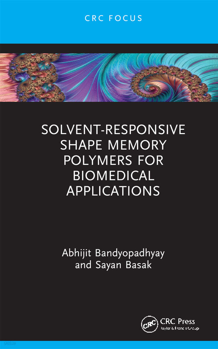 Solvent-Responsive Shape Memory Polymers for Biomedical Applications