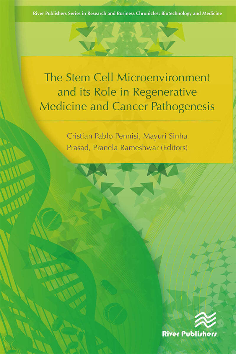 Stem Cell Microenvironment and Its Role in Regenerative Medicine and Cancer Pathogenesis