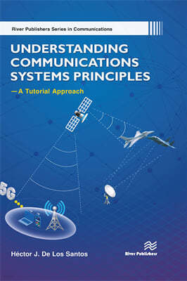 Understanding Communications Systems Principles?A Tutorial Approach