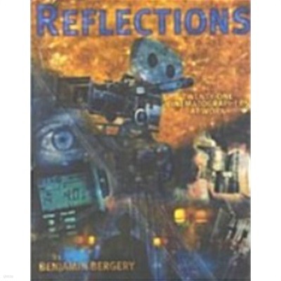 Reflections (Paperback) - Twenty-One Cinematographers at Work(åҰ )