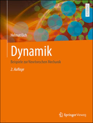 Dynamik: Beispiele Zur Newtonschen Mechanik