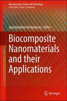 Biocomposite Nanomaterials and Their Applications