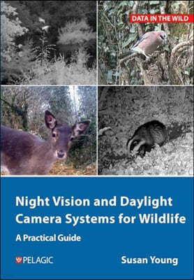 Night Vision and Daylight Camera Systems for Wildlife: A Practical Guide