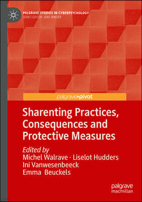 Sharenting Practices, Consequences and Protective Measures