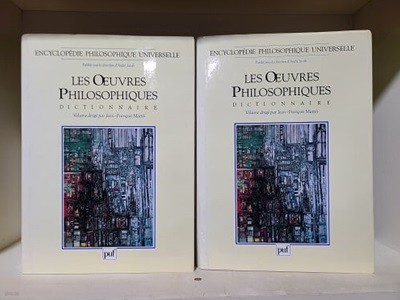 Les Oeuvres Philosophiques Dictionnaire Coffret 2 Volumes : Volume 1, Philosophie Occidentale. Iiieme Millenaire Av. J-C -1889. Volume 2, Philosophie Occidentale. 1889-1990