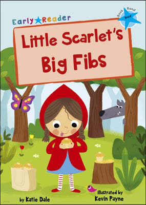 Little Scarlet's Big Fibs