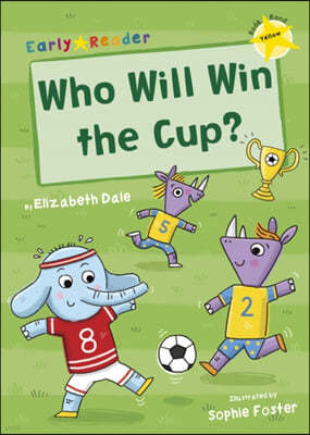 Who Will Win the Cup?