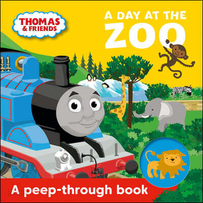 Thomas & Friends: A Day at the Zoo a peep-through book