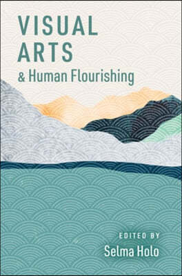 Visual Arts and Human Flourishing