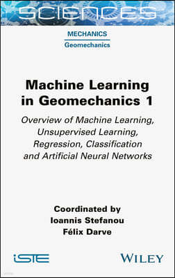 Machine Learning in Geomechanics 1