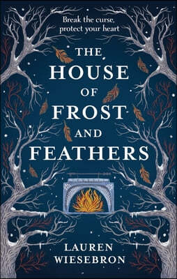 The House of Frost and Feathers