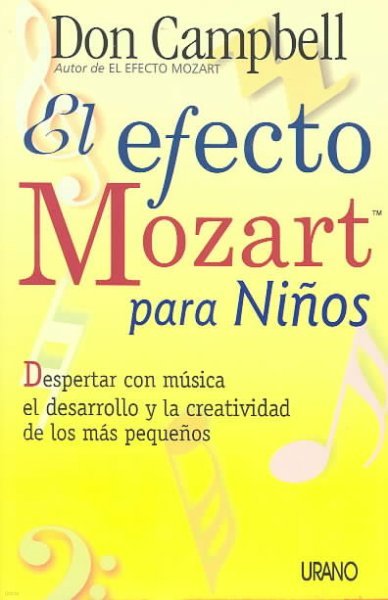 El Efecto Mozart Para Ninos = The Mozart Effect for Children