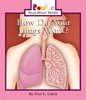 [߰-ֻ] How Do Your Lungs Work?