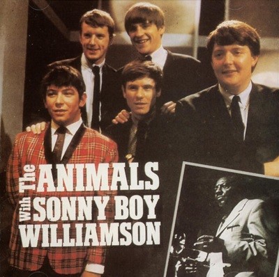 애니멀스(Animals) With (소니 보이 윌리암슨) Sonny Boy Williamson - The Animals With Sonny Boy Williamson