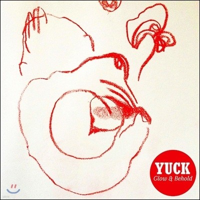 Yuck - Glow And Behold