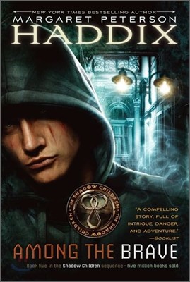 Shadow Children #5 : Among the Brave