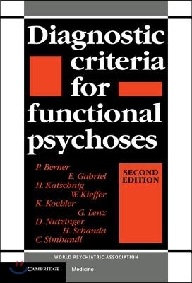 Diagnostic Criteria for Functional Psychoses