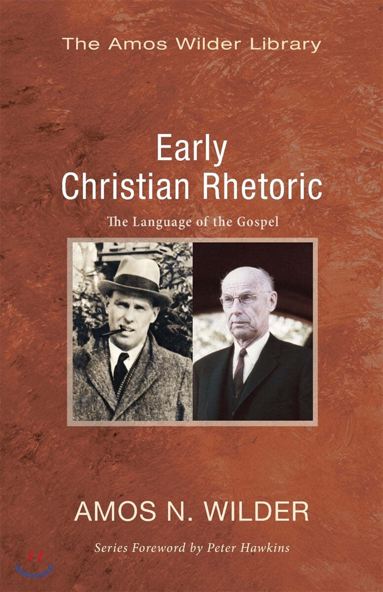 Early Christian Rhetoric: The Language of the Gospel