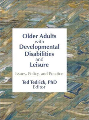 Older Adults With Developmental Disabilities and Leisure