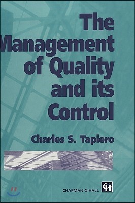 The Management of Quality and Its Control