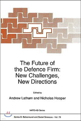 The Future of the Defence Firm: New Challenges, New Directions