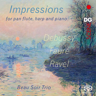 Beau Soir Trio ߽ /  /  - λǡ (Impressions For Pan Flute, Harp And Piano: Debussy, Faure, Ravel)