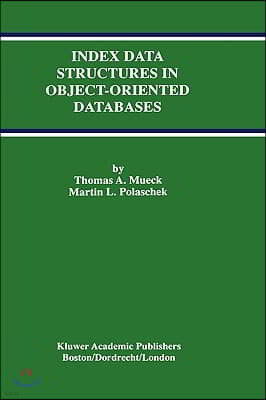 Index Data Structures in Object-Oriented Databases