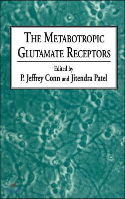 The Metabotropic Glutamate Receptors