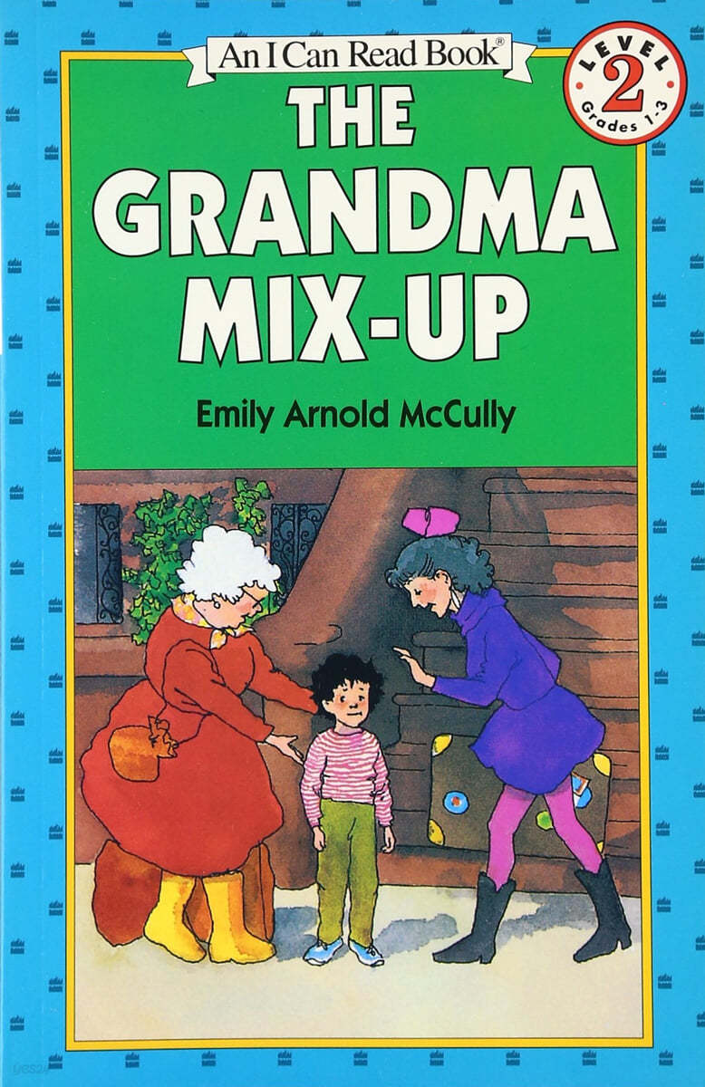 [I Can Read] Level 2 : The Grandma Mix-Up