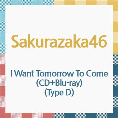 Sakurazaka46 (ī46) - I Want Tomorrow To Come (CD+Blu-ray) (Type D)