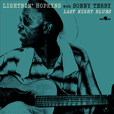 Lightnin' Hopkins & Sonny Terry — Last Night Blue (+3 Bonus Tracks) 앨범 커버