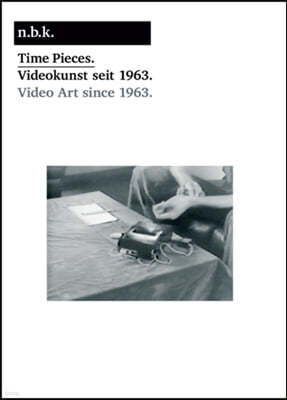 Time Pieces.: Videokunst Seit 1963./Video Art Since 1963.: N.B.K. Berlin, Band 4