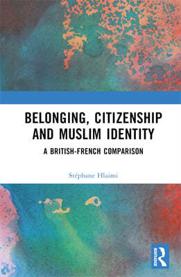 Belonging, Citizenship and Muslim Identity