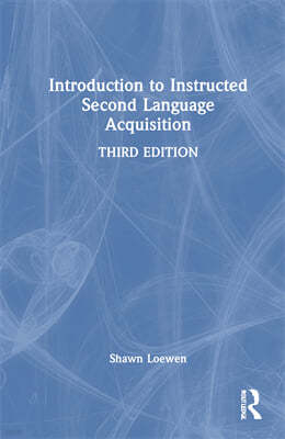 Introduction to Instructed Second Language Acquisition