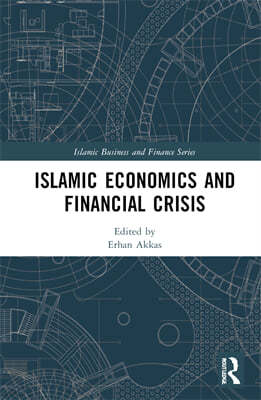 Islamic Economics and Financial Crisis