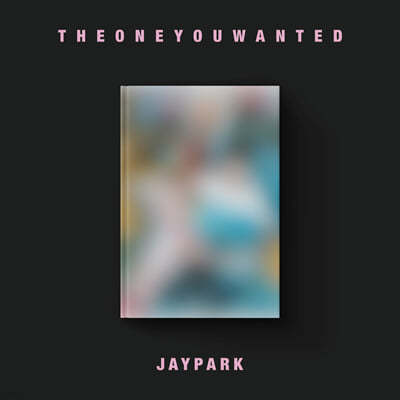  - THE ONE YOU WANTED [Jay Bum Ver.]