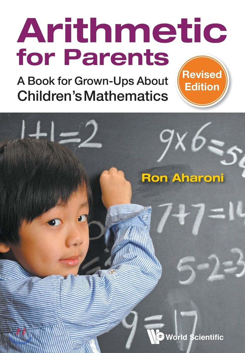 Arithmetic for Parents: A Book for Grown-Ups about Children's Mathematics (Revised Edition)