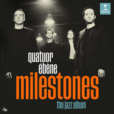 Quatuor Ebène ( ⸣) - Milestones