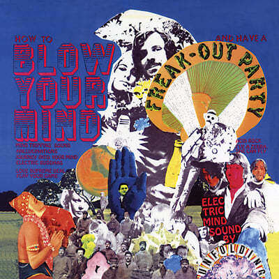 The Unfolding — How to Blow Your Mind and Have a Freak-Out Party 앨범 커버