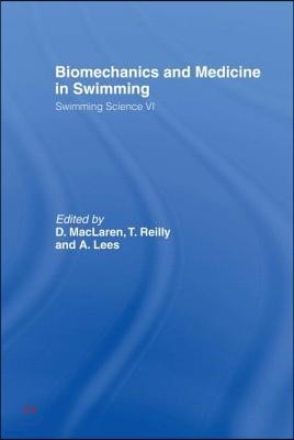 Biomechanics and Medicine in Swimming V1