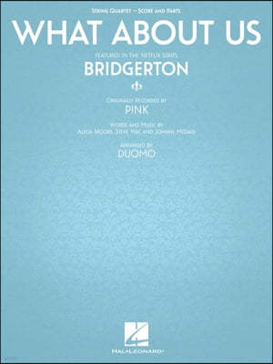 What about Us: For String Quartet - Score and Parts (as Featured in Bridgerton)