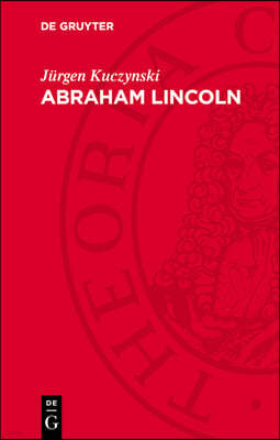 Abraham Lincoln: Eine Biographie