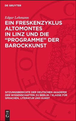 Ein Freskenzyklus Altomontes in Linz Und Die "Programme" Der Barockkunst