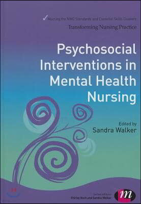 The Psychosocial Interventions in Mental Health Nursing