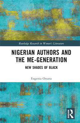 Nigerian Authors and the Me-Generation