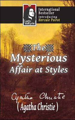 The Mysterious Affair at Styles (Lady Valkyrie Crime/Mystery/Thrillers)